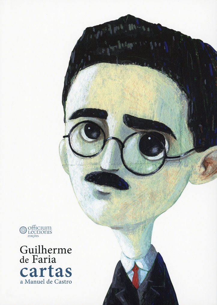 Guilherme de Faria: Cartas a Manuel de Castro